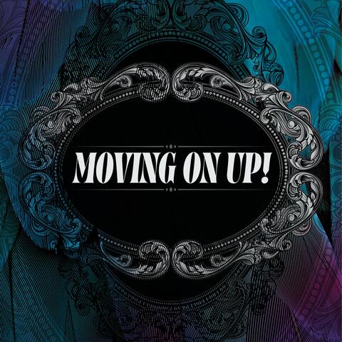 Moving On Up!