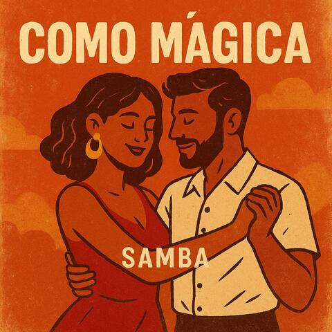 Como Mágica (Samba)
