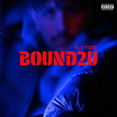 Bound 2 U