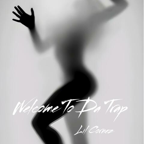 Welcome To Da Trap (REMASTERED)