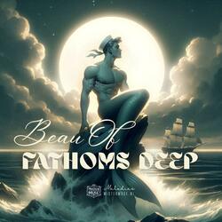 Beau Of Fathoms Deep