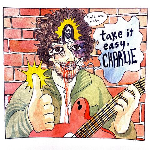 Take it easy, Charlie