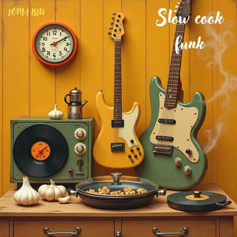 Slow cook funk