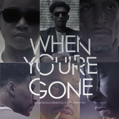 When You're Gone (feat. Bailey Latchford) [When You’re Gone Original Motion Picture Soundtrack]