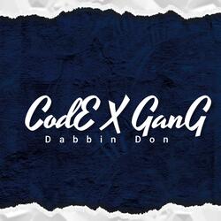Code X Gang (Get Down)