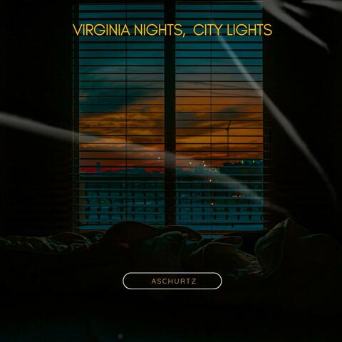 Virginia Nights, City Lights