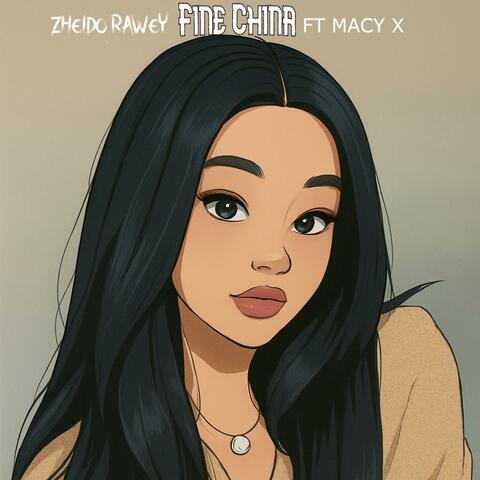 Fine China (feat. Macy X)