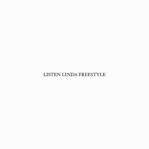 LISTEN LINDA FREESTYLE