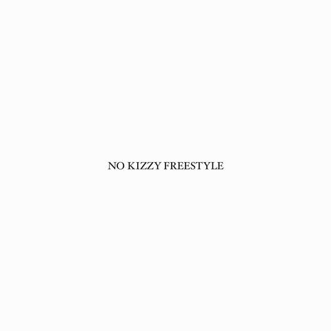 NO KIZZY FREESTYLE