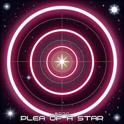 Plea of a Star