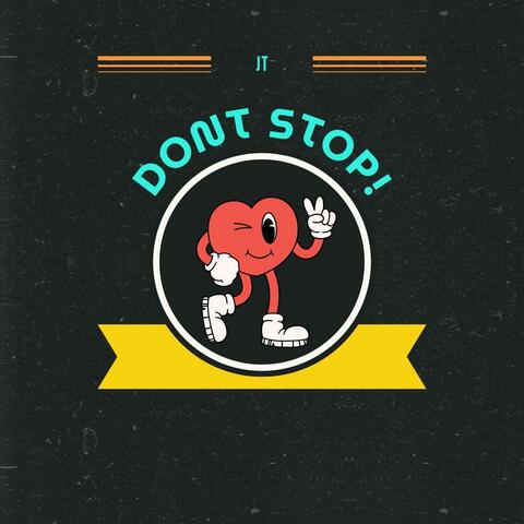 Don't Stop!