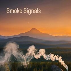 Smoke Signals