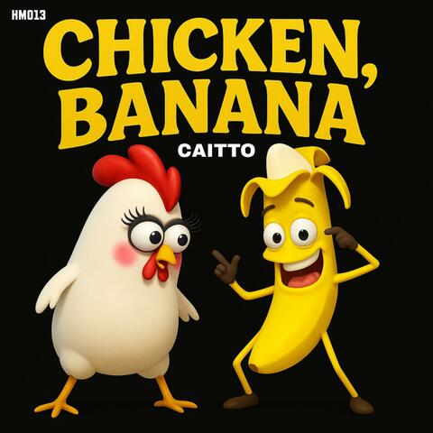 Chicken, Banana (Radio Edit)
