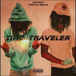Time Traveler (feat. Foreva Juggin)
