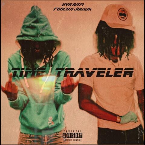 Time Traveler (feat. Foreva Juggin)