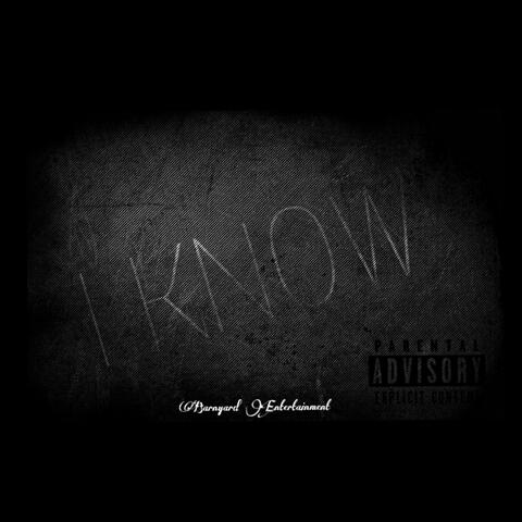 I Know (feat. FK Taye)