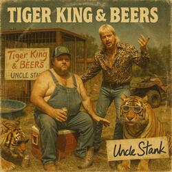 Tiger King and Beers
