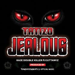 Tatizo Jealous (feat. Guttawiz)