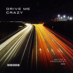 Drive Me Crazy