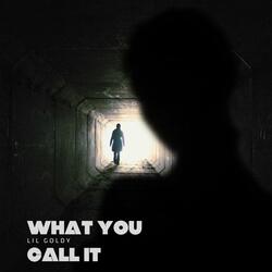 what you call it