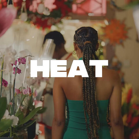 Heat