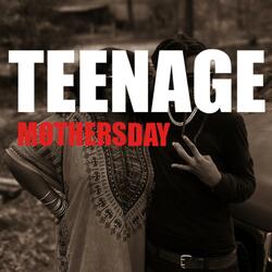 Teenage MøthersDay