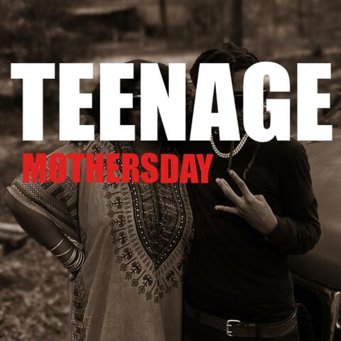 Teenage MøthersDay