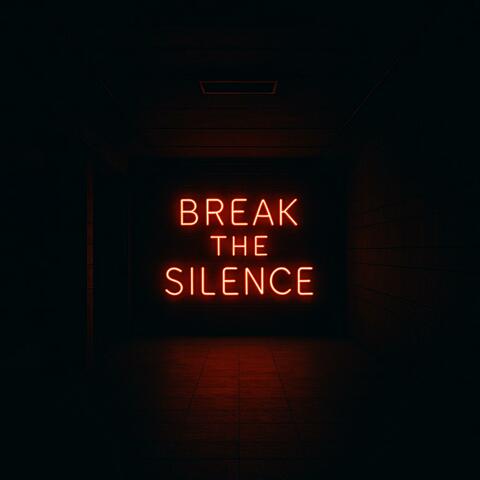 Break the Silence