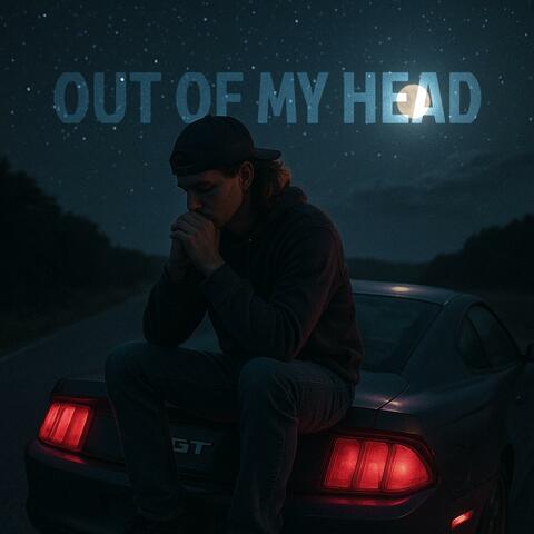 OUT OF MY HEAD