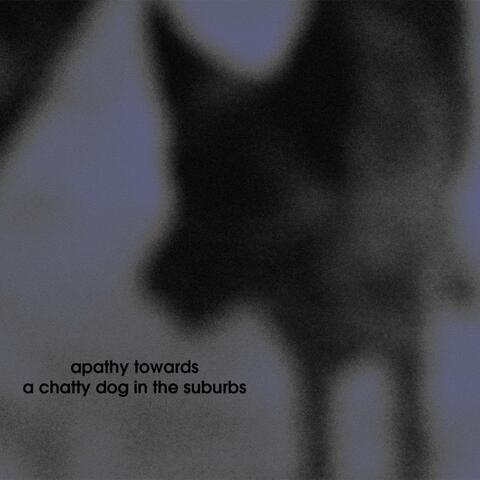 A Chatty dog in the Suburbs