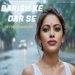 BARISH KE DAR SE (feat. Shrihan)