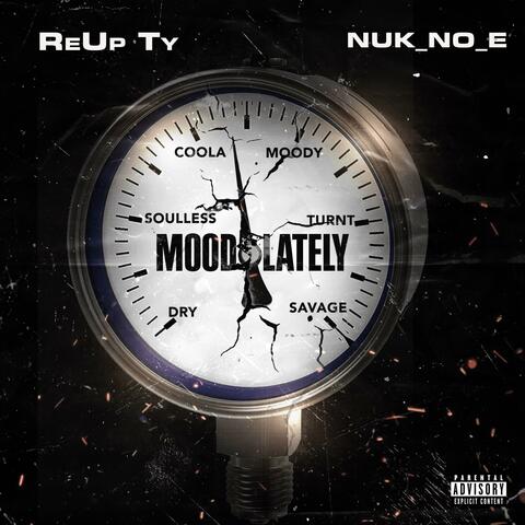 MOOD LATELY (feat. NUK_ NO_E)
