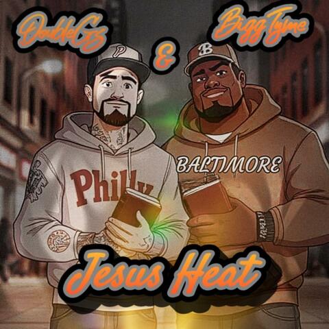 Jesus Heat 2.0 (feat. BiggTyme)