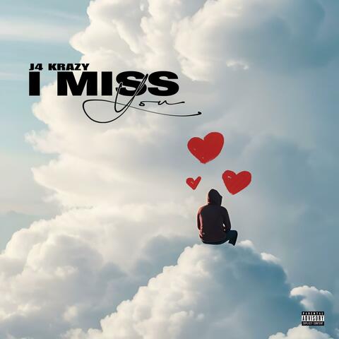 I MISS YOU