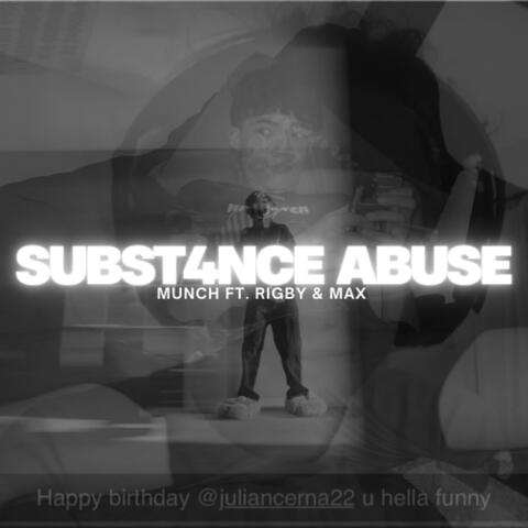 SUBST4NCE ABUSE(FT.RIGBY & MAX P) (feat. Rigby_Official) [single version]