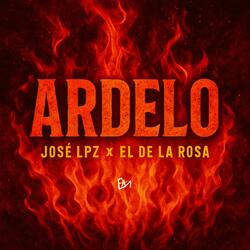 Ardelo (feat. El De La Rosa)