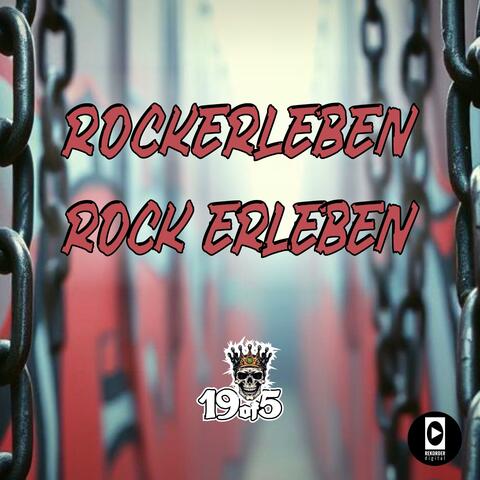 Rockerleben Rock erleben