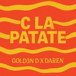 C LA PATATE (feat. GOLD3N D)