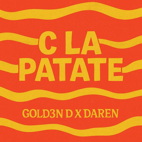 C LA PATATE (feat. GOLD3N D)