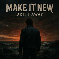 Drift Away
