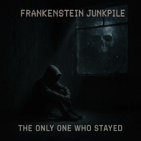 The only one who stayed
