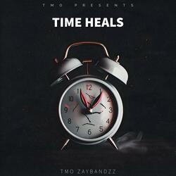 TMO ZayBandzz "Time Heals"