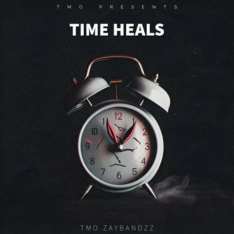 TMO ZayBandzz "Time Heals"