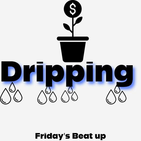 Dripping
