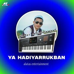 YA HADIYARRUKBAN