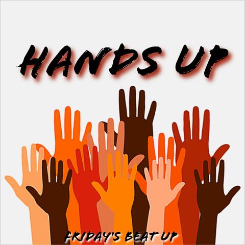HANDS UP