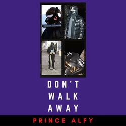 Don't Walk Away