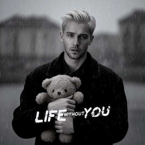 Life without you (Single Version)