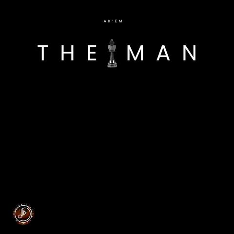 The Man (feat. Ak'em)
