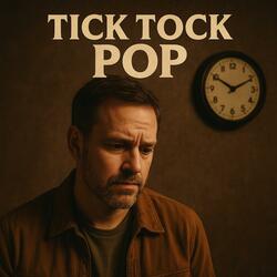 Tick Tock Pop
